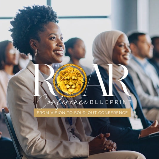The ROAR Conference Blueprint™ (From Vision to Sold Out Conference)